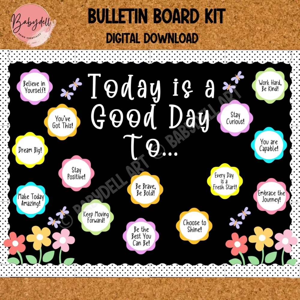 “Good Day” Bulletin Board Kit – Editable Motivational Classroom Decor