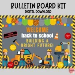 Editable bulletin board kit featuring construction theme for classroom decor